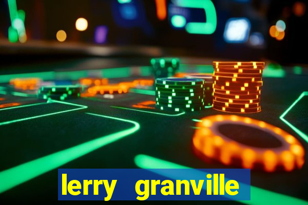 lerry granville reclame aqui